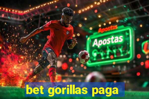 bet gorillas paga